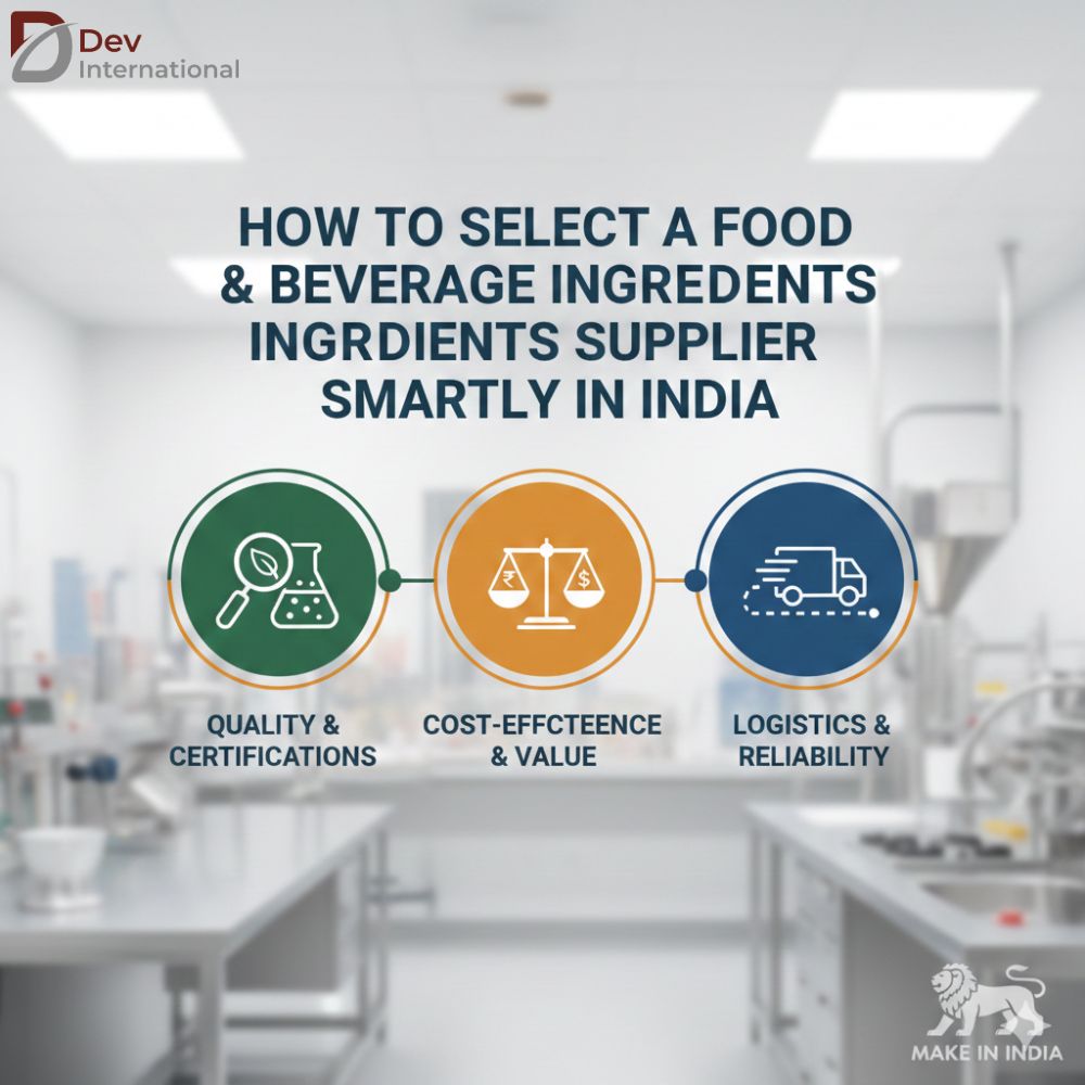 How to Select a Food Beverage Ingredients Supplier Smartly India
